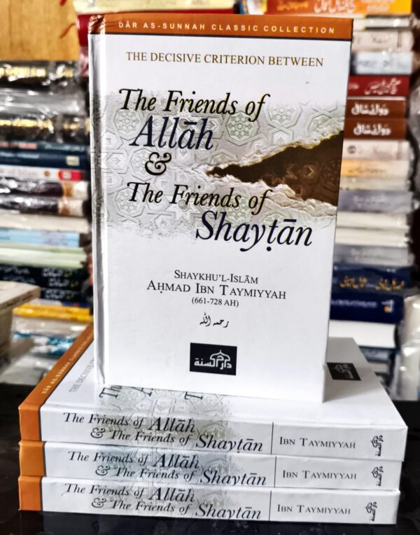 The Friends of Allah & The Friends of Shaitan
